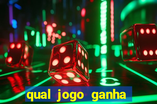 qual jogo ganha dinheiro ao se cadastrar